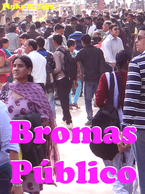 Title details for Bromas Público by Pinky R. Isha - Available